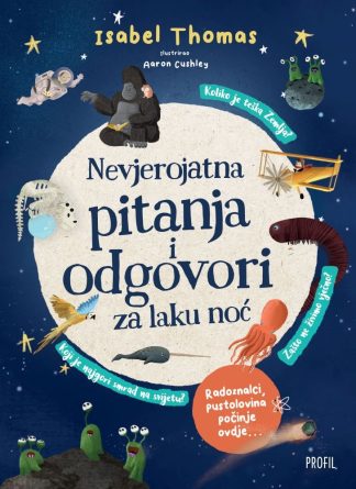 Nevjerojatna pitanja i odgovori za laku noć - Isabel Thomas, Aaron Cushley