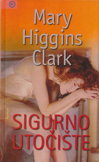 Sigurno utočište - Mary Higgins Clark