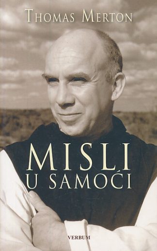 Misli u samoći - Thomas Merton