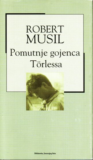 Pomutnje gojenca Törlessa - Robert Musil