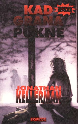 Kad grana pukne - Jonathan Kellerman