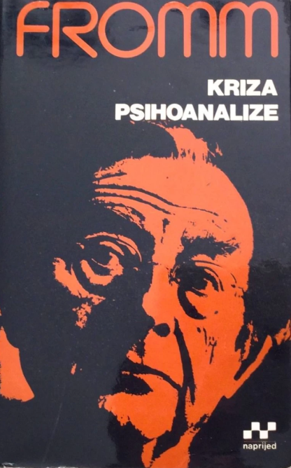 Kriza psihoanalize - Erich Fromm