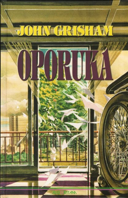 Oporuka - John Grisham (Tvrdi uvez)