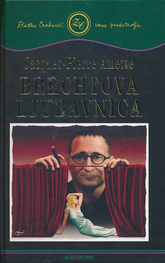 Brechtova ljubavnica - Jacques-Pierre Amette