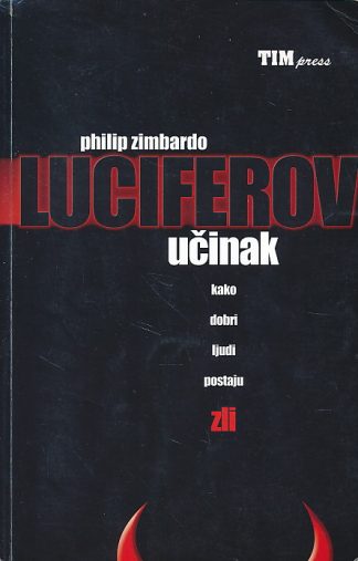 Luciferov učinak - Philip Zimbardo