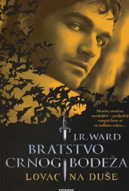 Bratstvo crnog bodeža VII: Lovac na duše - J. R. Ward