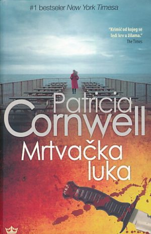 Mrtvačka luka - Patricia Cornwell