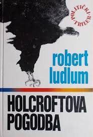 Holcroftova pogodba - Robert Ludlum