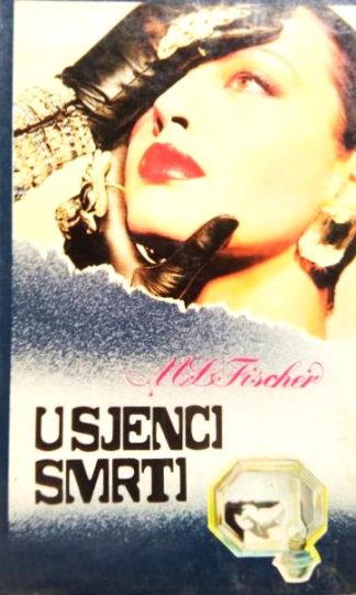 U sjenci smrti - Marie Louise Fischer