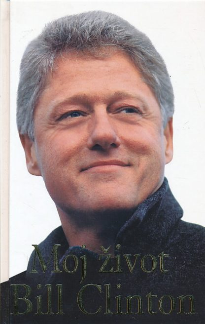 Moj život - Bill Clinton