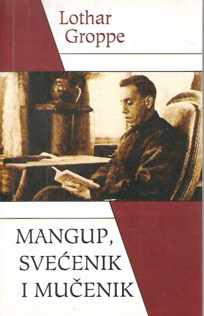 Mangup, svećenik i mučenik - Lothar Groppe