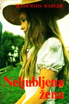 Neljubljena žena - Hedwig Courths-Mahler