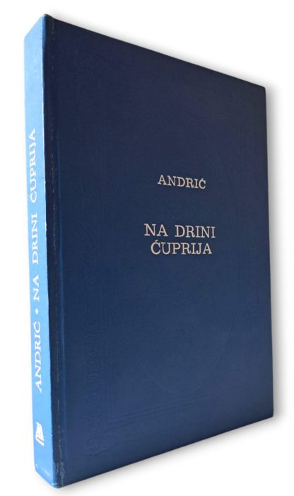 Na Drini ćuprija -Ivo Andrić