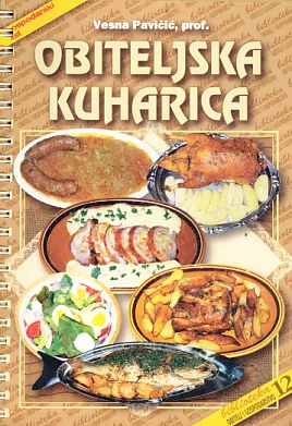 Obiteljska kuharica - Vesna Pavičić
