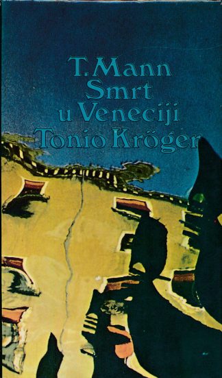 Smrt u Veneciji, Tonio Kroger - Thomas Mann