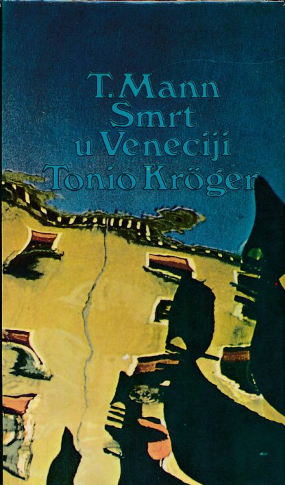 Smrt u Veneciji, Tonio Kroger - Thomas Mann