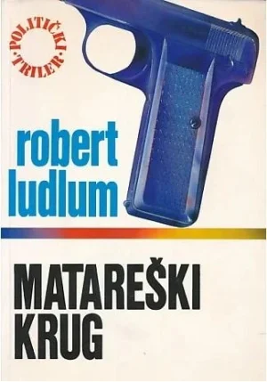 Matareški krug - Robert Ludlum (Meki uvez)