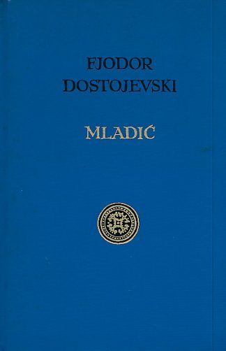 Mladić - Fjodor Mihajlovič Dostojevski