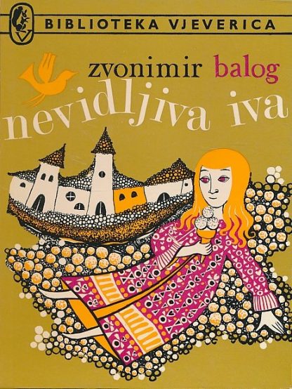 Nevidljiva Iva - Zvonimir Balog