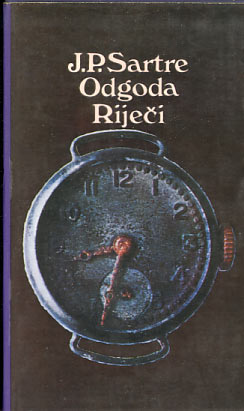 Odgoda, Riječi - Jean-Paul Sartre