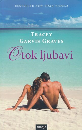 Otok ljubavi - Tracey Garvis Graves