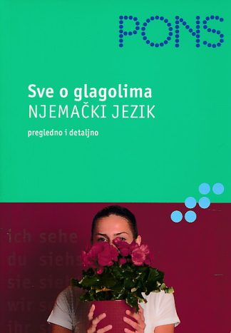 PONS Sve o glagolima : Njemački jezik - Eva Maria Weermann