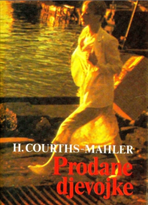 Prodane djevojke - Hedwig Courths-Mahler