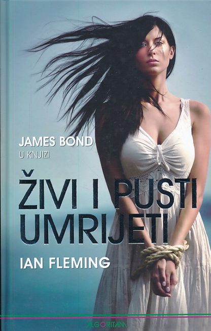 Živi i pusti umrijeti - Ian Fleming