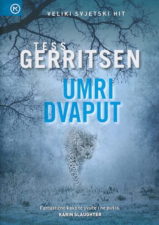 Umri dvaput - Tess Gerritsen