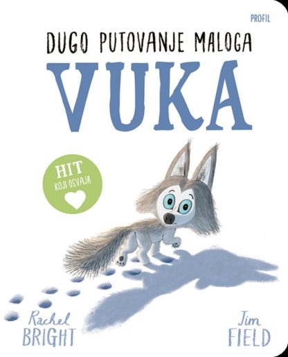 Dugo putovanje malog vuka (kartonska slikovnica) - Rachel Bright