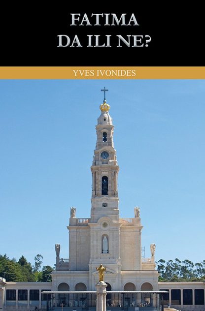 Fatima da ili ne - Yves Ivonides