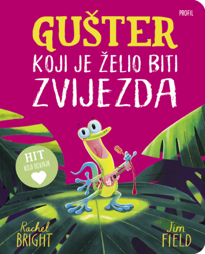Gušter koji je želio biti zvijezda (kartonska slikovnica) - Rachel Bright