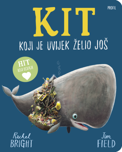 Kit koji je uvijek želio još (kartonska slikovnica) - Rachel Bright
