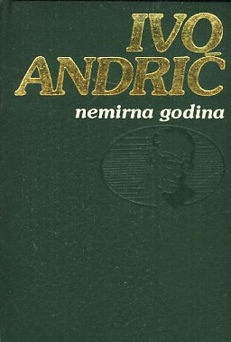 Nemirna godina - Ivo Andrić