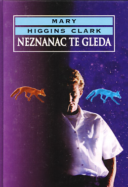 Neznanac te gleda - Mary Higgins Clark (Tvrdi uvez)