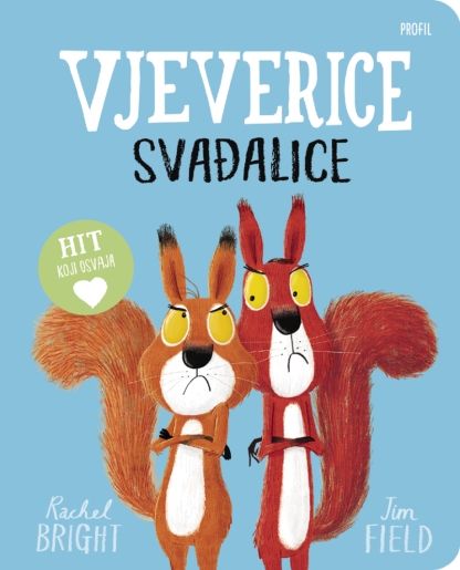 Vjeverice svađalice (kartonska slikovnica) - Rachel Bright