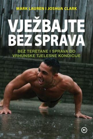 Vježbajte bez sprava - Mark Lauren