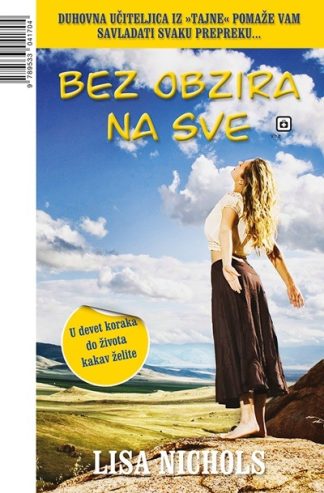 Bez obzira na sve - Lisa Nichols