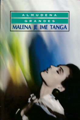 Malena je ime tanga - Almudena Grandes