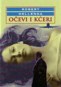 Očevi i kćeri - Robert Hellenga