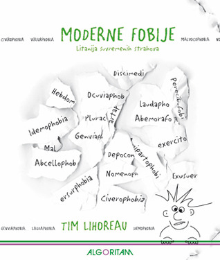 Moderne fobije - Tim Lihoreau
