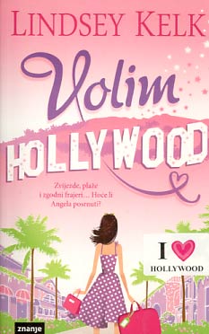Volim Hollywood - Lindsey Kelk