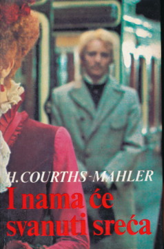 I nama će svanuti sreća- Hedwig Courths-Mahler