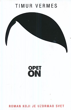 Opet on - Timur Vermes  (Laguna izdanje)