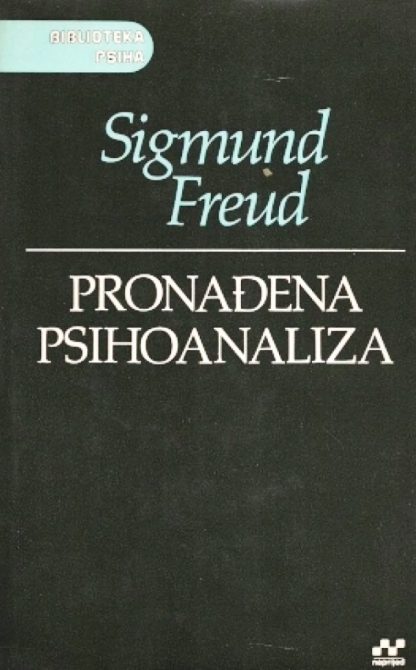 Pronađena psihoanaliza - Sigmund Freud