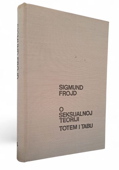 O seksualnoj teoriji; Totem i tabu - Sigmund Freud