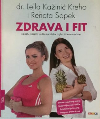Zdrava i fit - Lejla Kažinić Kreho, Renata Sopek