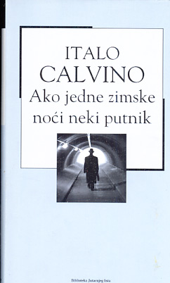 Ako jedne zimske noći neki putnik - Italo Calvino
