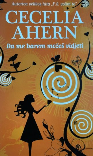 Da me barem možeš vidjeti - Cecilia Ahern
