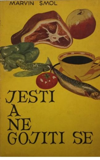 Jesti, a ne gojiti se – Marvin Small